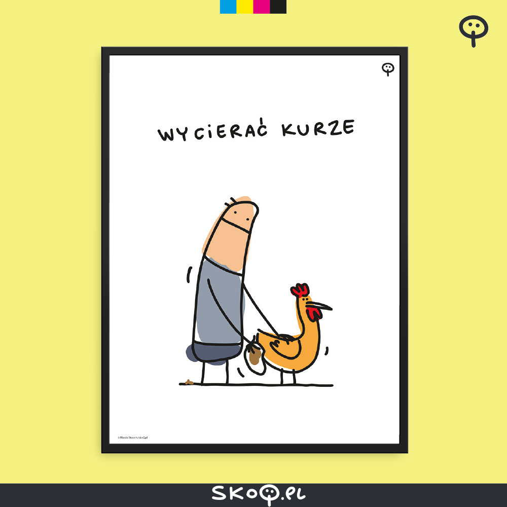 Plakat “WYCIERAĆ KURZE”